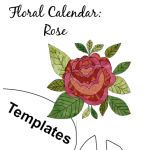 Floral Calendar - Block 6: Rose Templates